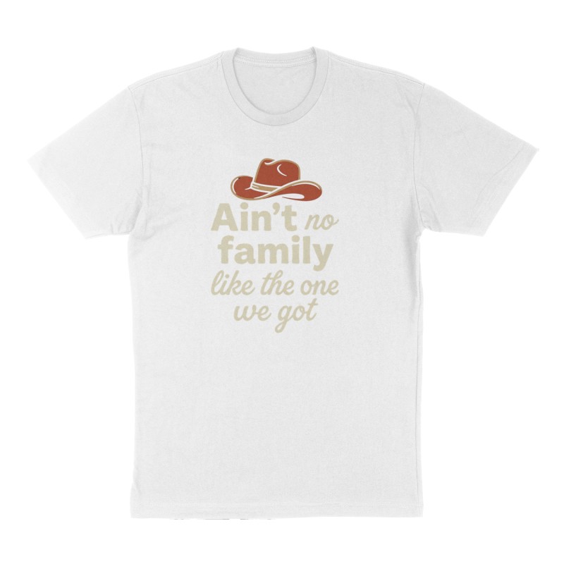 Custom t-shirt: "Ain’t no family like the one we got", Front print, white shirt