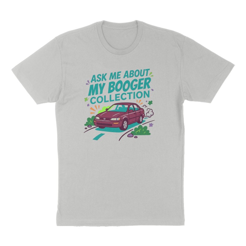 Custom t-shirt: "Ask me about my Booger Collection", Front print, heather-gray shirt