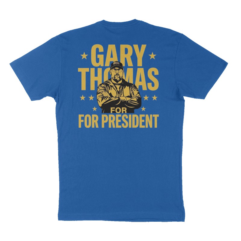Custom t-shirt: "Gary Thomas for president ", Back & Front print, royal-blue shirt