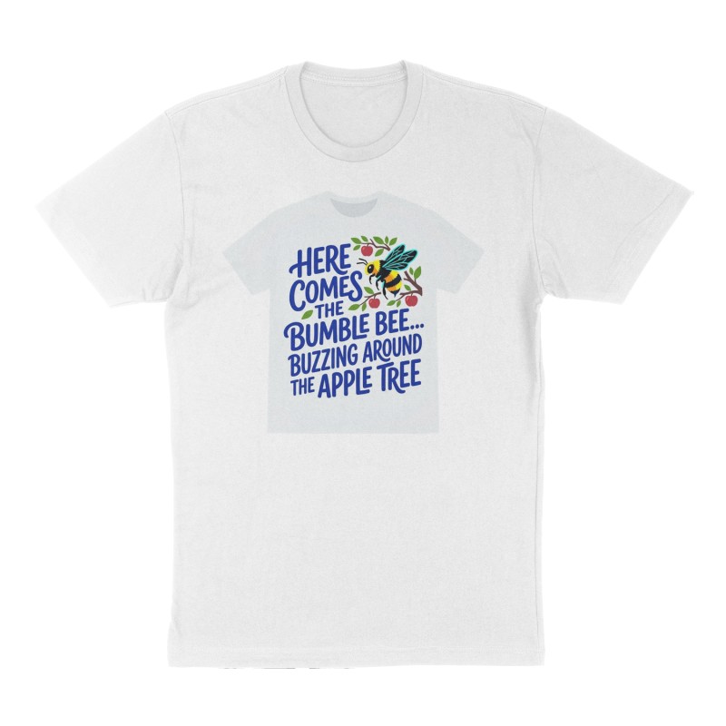 Custom t-shirt: "Here comes the bumble bee…buzzing around the apple tree", Front print, white shirt