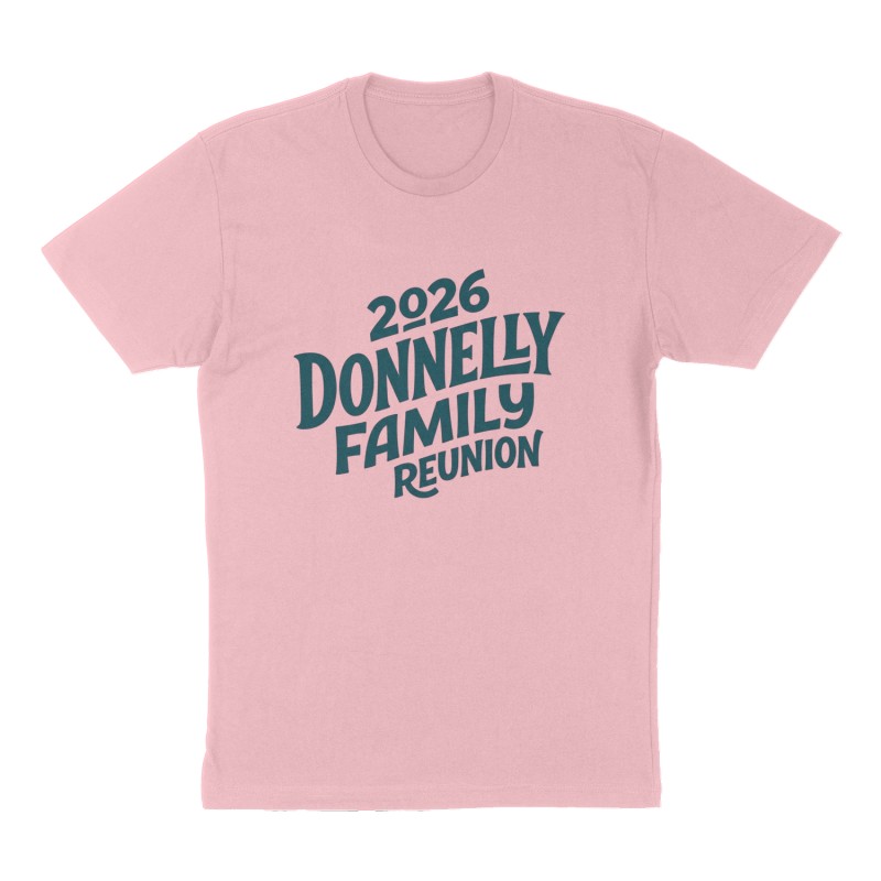 Custom t-shirt: "2026 Donnelly Family Reunion", Front print, pink shirt