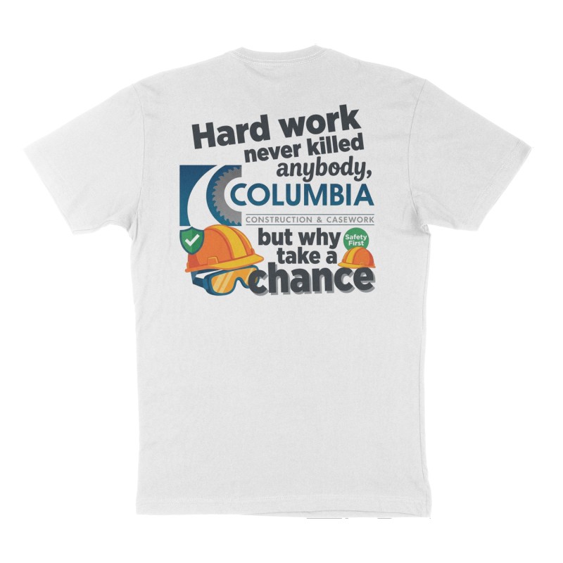 Custom t-shirt: "Hard work never killed anybody, but why take a chance", Back print, white shirt