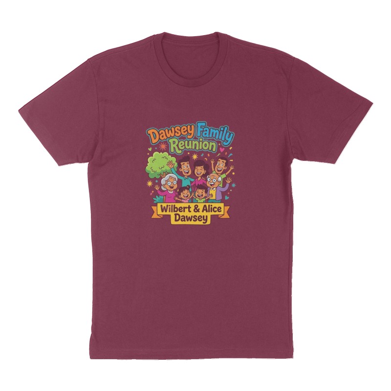 Custom t-shirt: "Dawsey Family Reunion ", Front print, maroon shirt