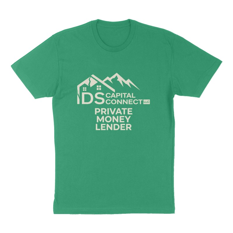 Custom t-shirt: "DS Capital Connect Private Money Lender", Front print, green shirt