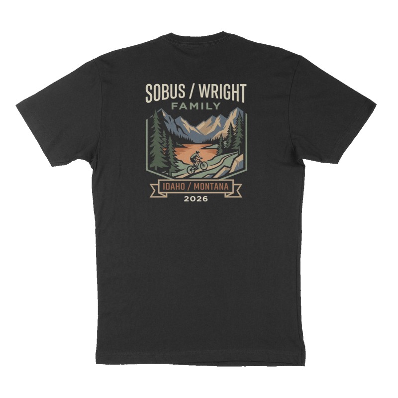 Custom t-shirt: "Sobus/Wright Family Idaho/Montana 2026", Back print, black shirt