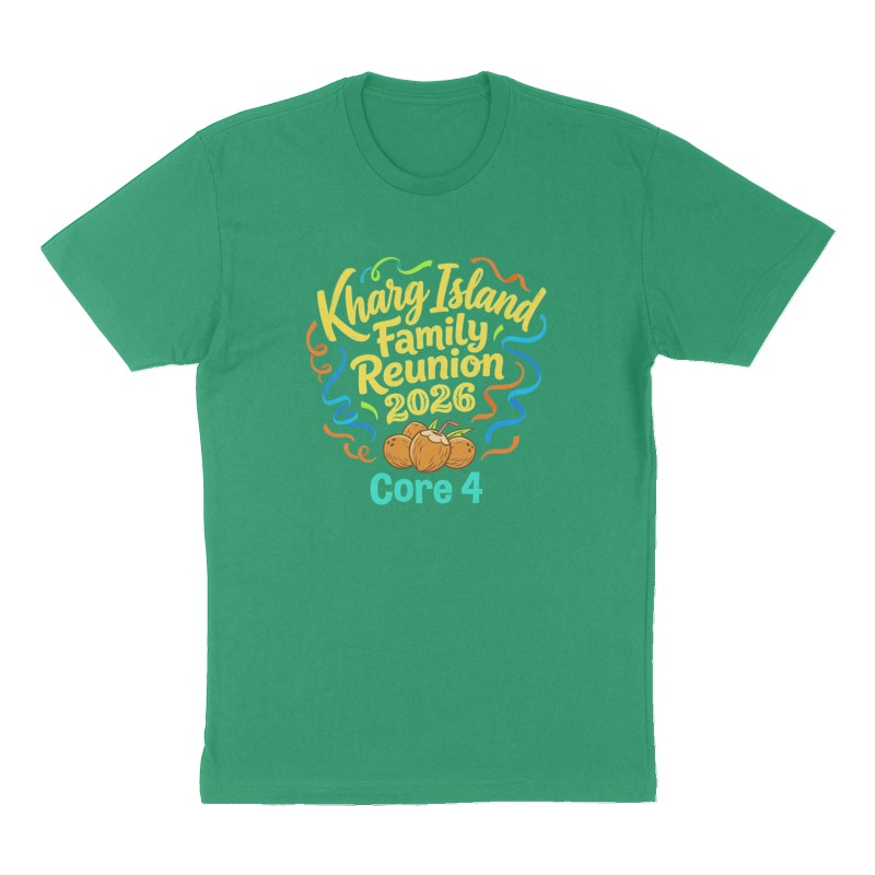 Custom t-shirt: "Kharg Island Family Reunion 2026", Front print, green shirt