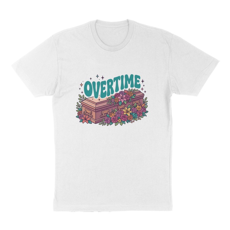 Custom t-shirt: "OVERTIME", Front print, white shirt