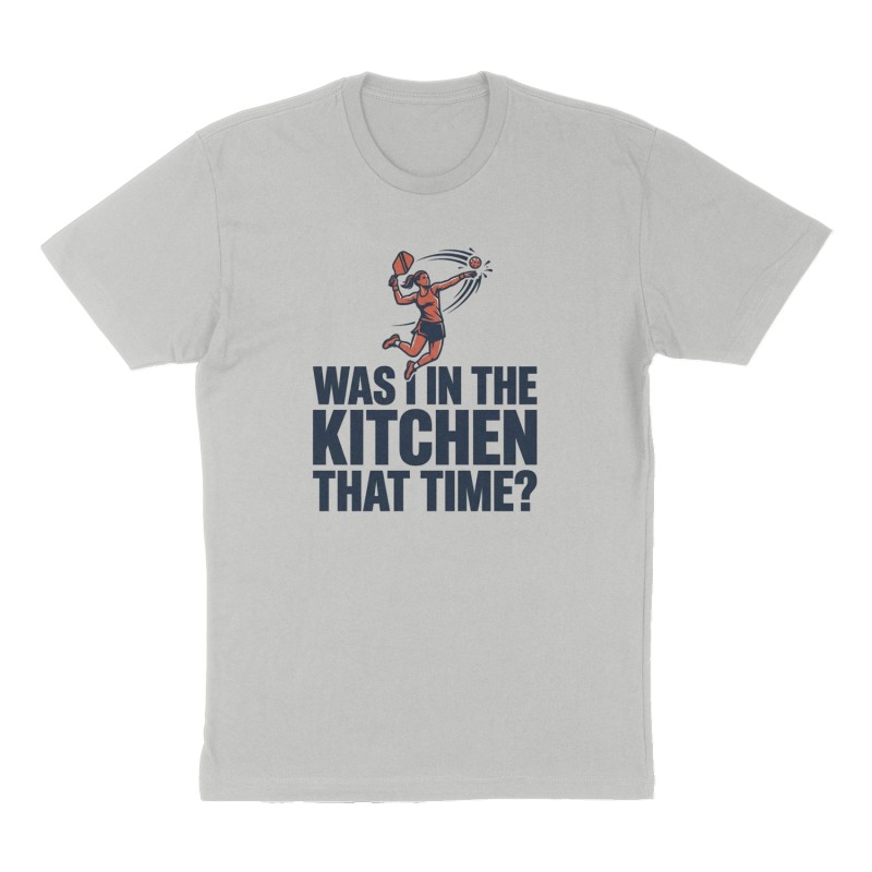 Custom t-shirt: "Was I In the Kitche That Time!", Front print, heather-gray shirt