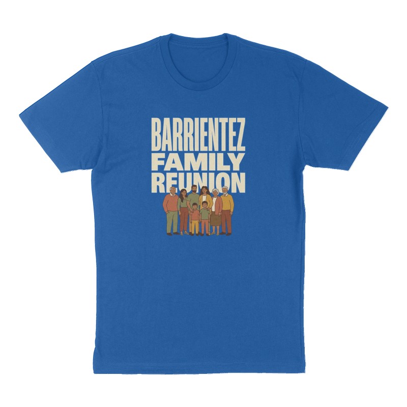 Custom t-shirt: "Barrientez Family Reunion", Front print, royal-blue shirt