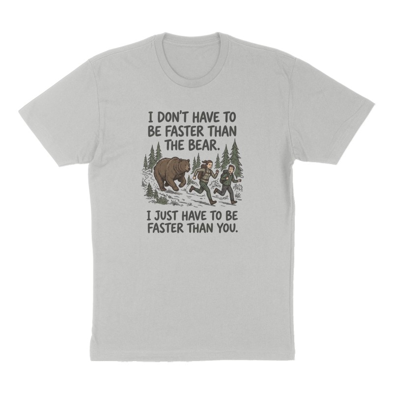 Custom t-shirt: "I don't have to be faster than the bear. I just have to be faster than you.", Front print, heather-gray shirt