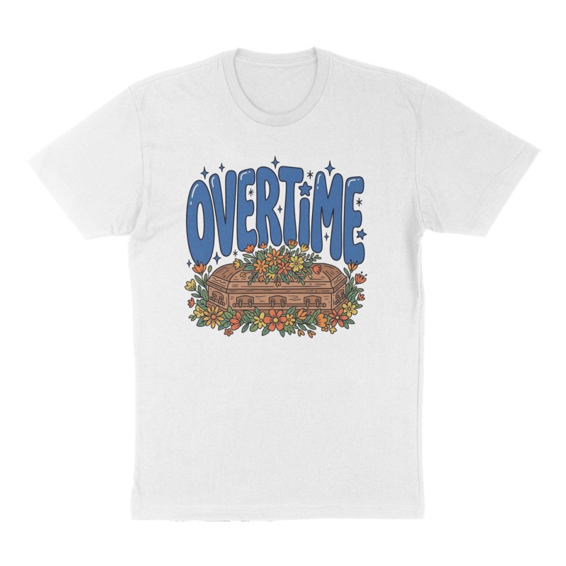 Custom t-shirt: "OVERTIME", Front print, white shirt