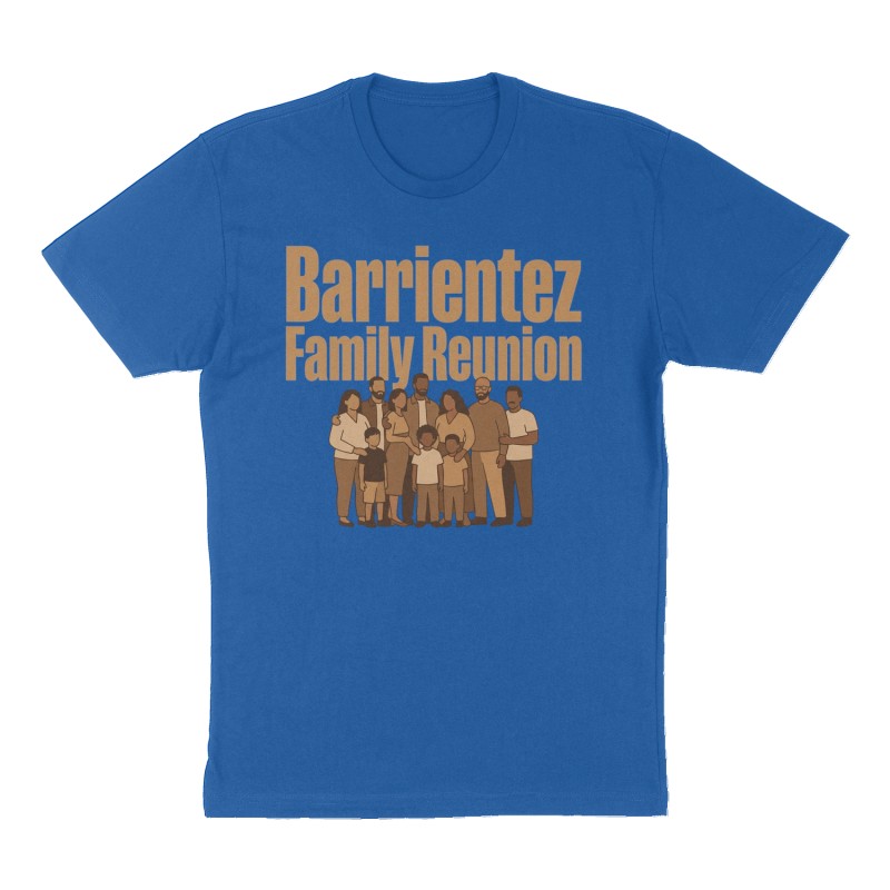 Custom t-shirt: "Barrientez Family Reunion", Front print, royal-blue shirt