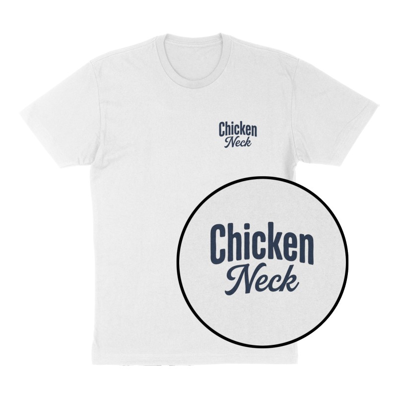 Custom t-shirt: "Chicken Neck ", Left Chest print, white shirt