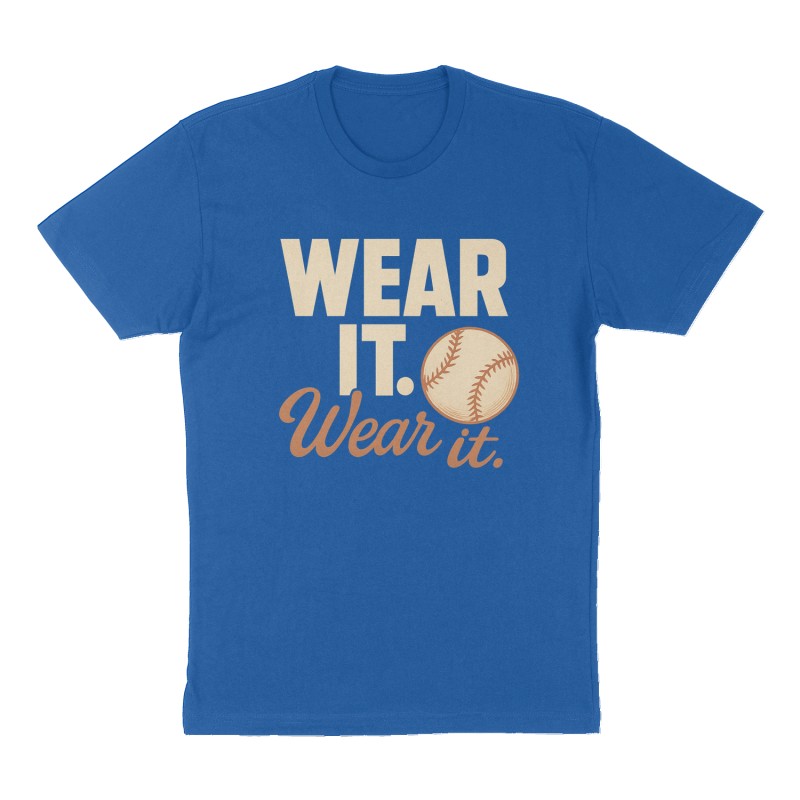 Custom t-shirt: "Wear it.", Front print, royal-blue shirt
