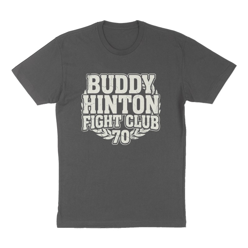 Custom t-shirt: "BUDDY HINTON FIGHT CLUB ", Front print, charcoal shirt