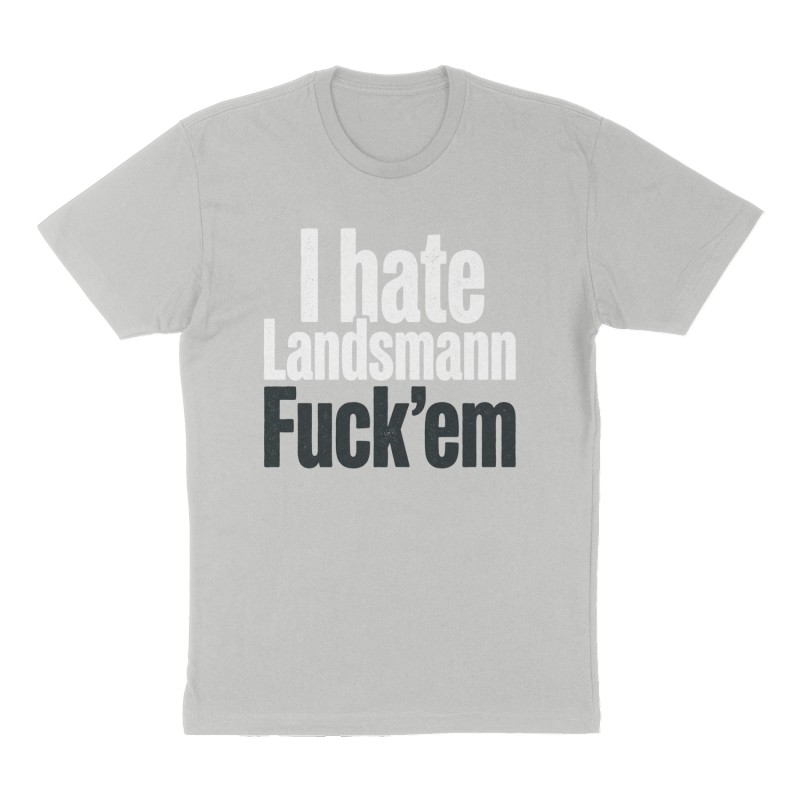 Custom t-shirt: "I hate Landsmann ", Front print, heather-gray shirt