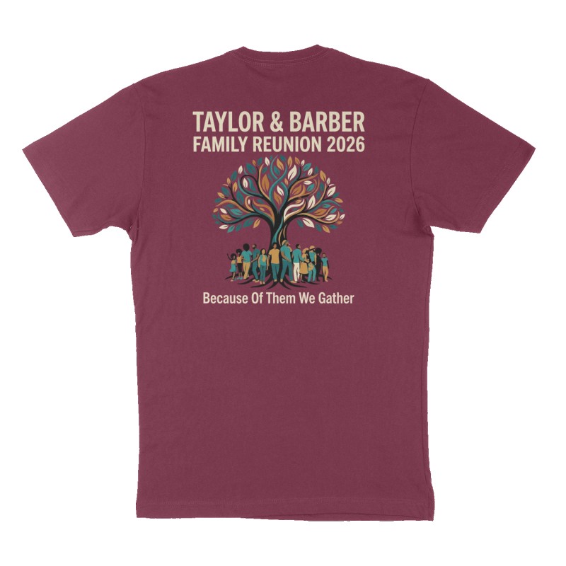 Custom t-shirt: "Taylor & Barber Family Reunion 2026", Back print, maroon shirt