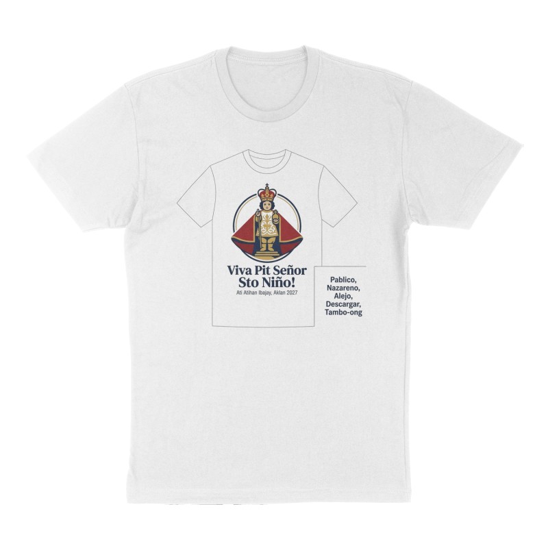 Custom t-shirt: "Viva Pit Señor Sto Niño! ", Front print, white shirt