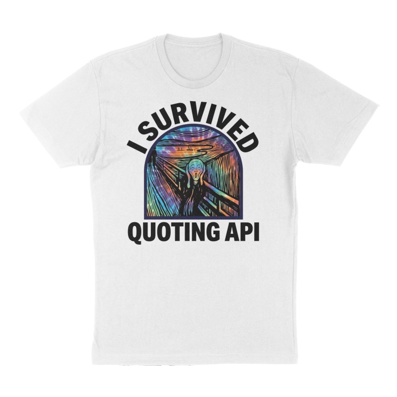 Custom t-shirt: "I survived Quoting API", Front print, white shirt