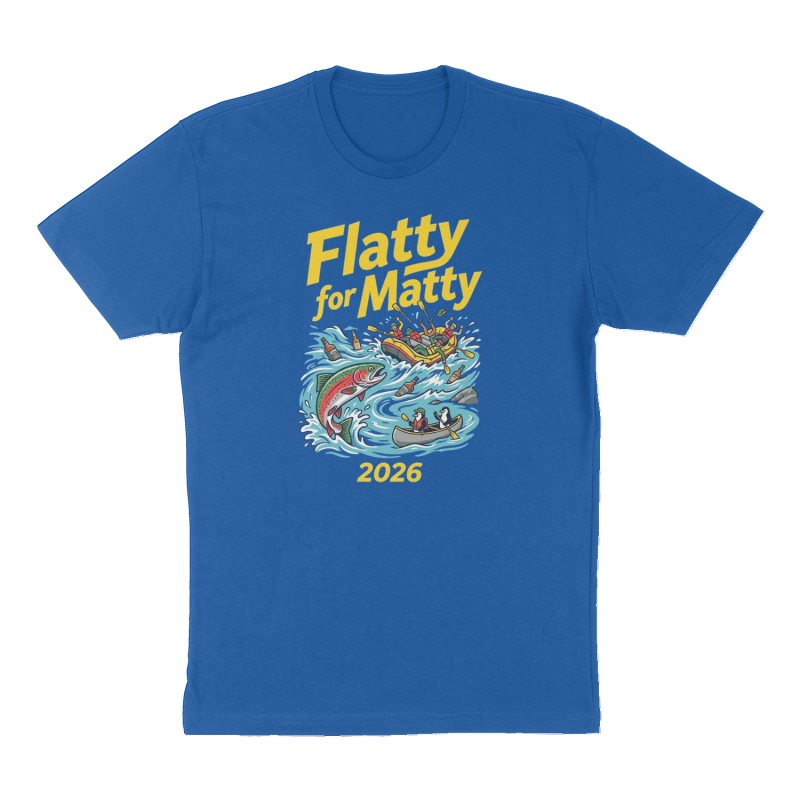 Custom t-shirt: "Flatty for Matty", Front print, royal-blue shirt