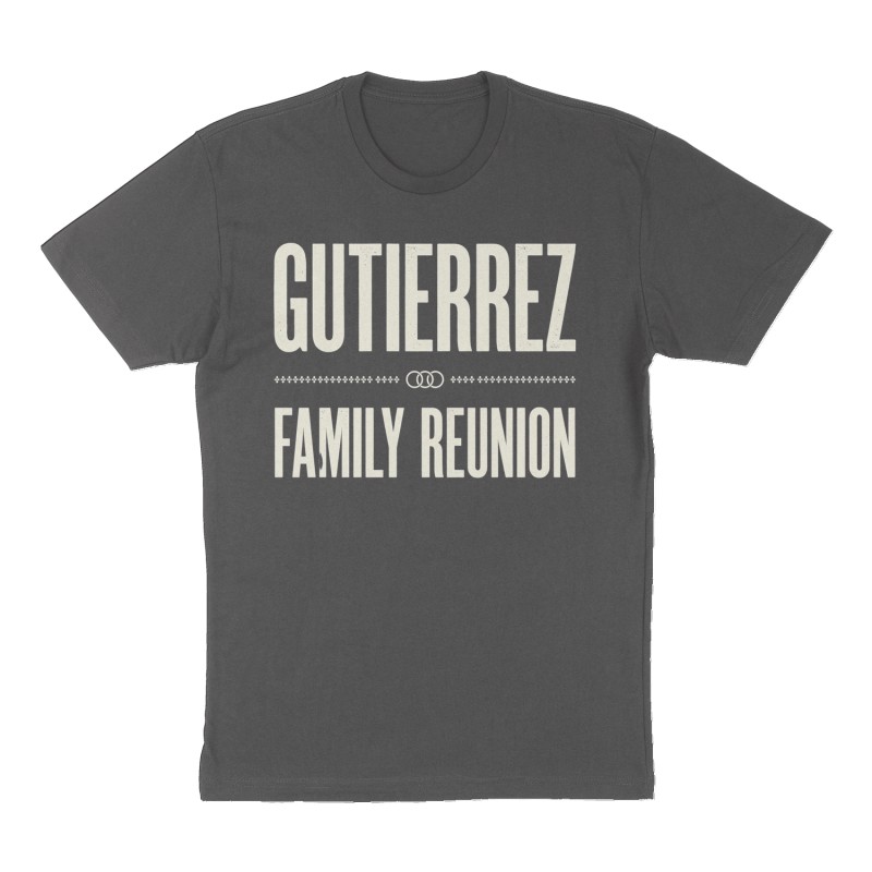 Custom t-shirt: "Gutierrez Family Reunion", charcoal shirt