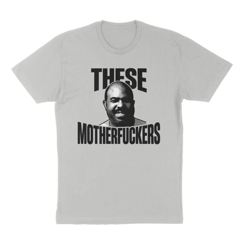 Custom t-shirt: "These motherfuckers", Front print, heather-gray shirt