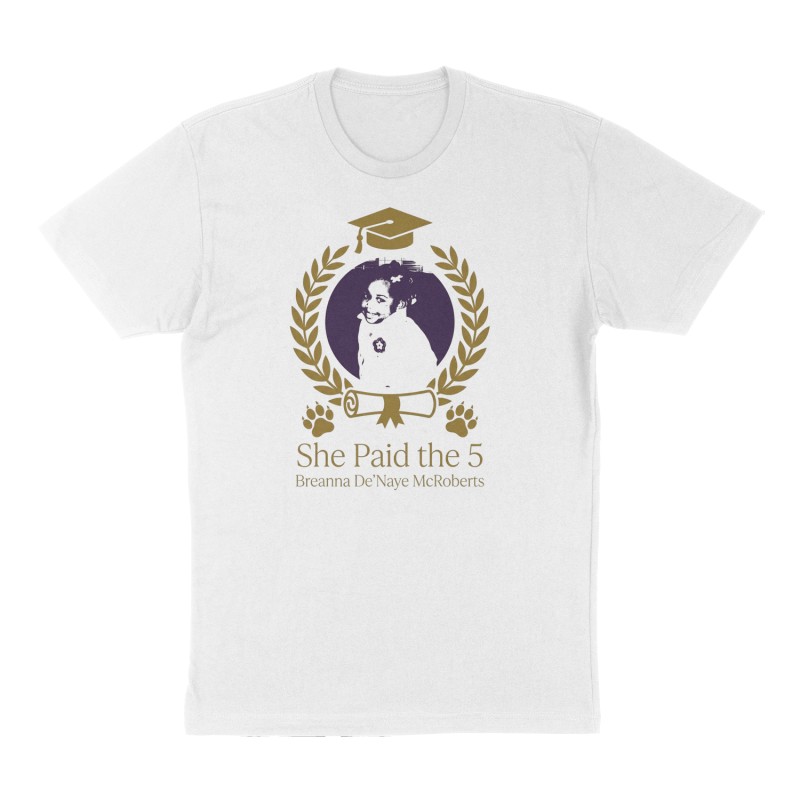 Custom t-shirt: "She Paid the 5", Front print, white shirt