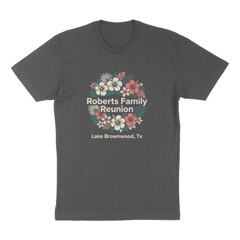 Custom t-shirt: "Roberts Family Reunion", Front print, charcoal shirt