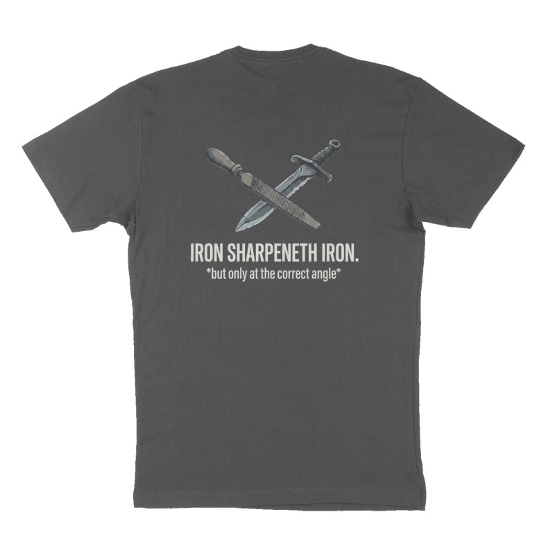Custom t-shirt: "Iron sharpeneth iron.", Back print, charcoal shirt
