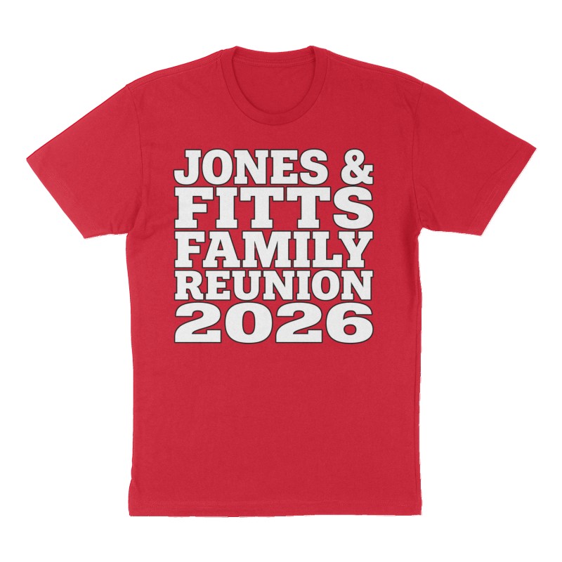 Custom t-shirt: "JONES & FITTS FAMILY RENUION 2026", Front print, red shirt