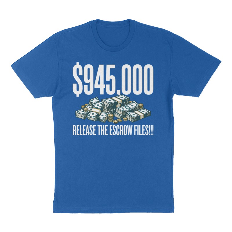 Custom t-shirt: "$945,000", Front print, royal-blue shirt