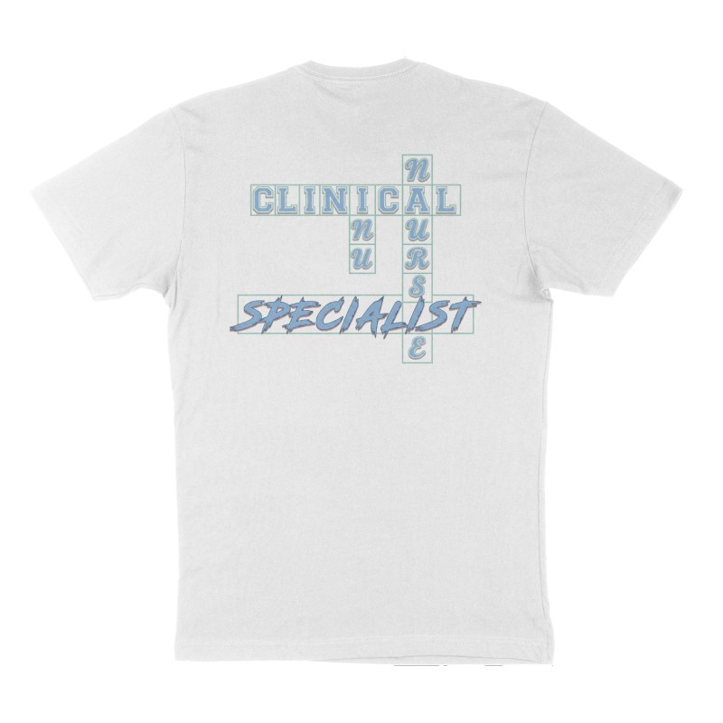 Custom t-shirt: "Clinical Nurse Specialist", Back print, white shirt