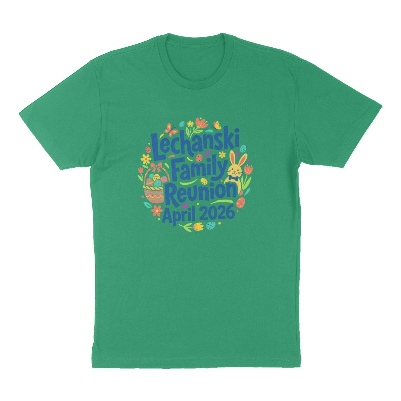 Custom t-shirt: "Lechanski Family Reunion", Front print, green shirt