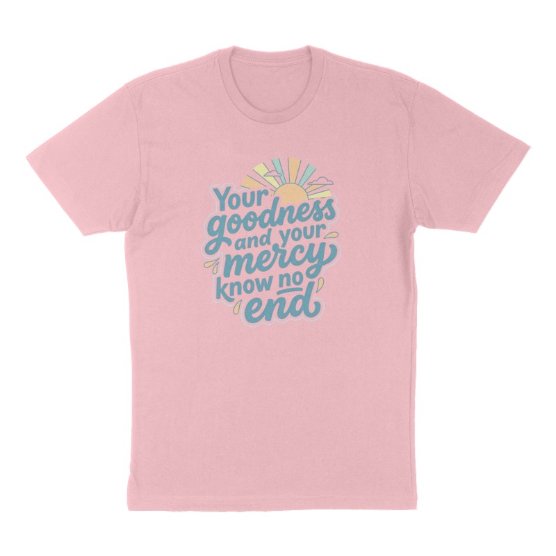 Custom t-shirt: "Your goodness and your mercy know no end", Front print, pink shirt