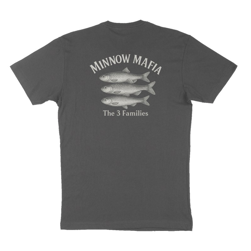 Custom t-shirt: "Minnow Mafia", Back print, charcoal shirt