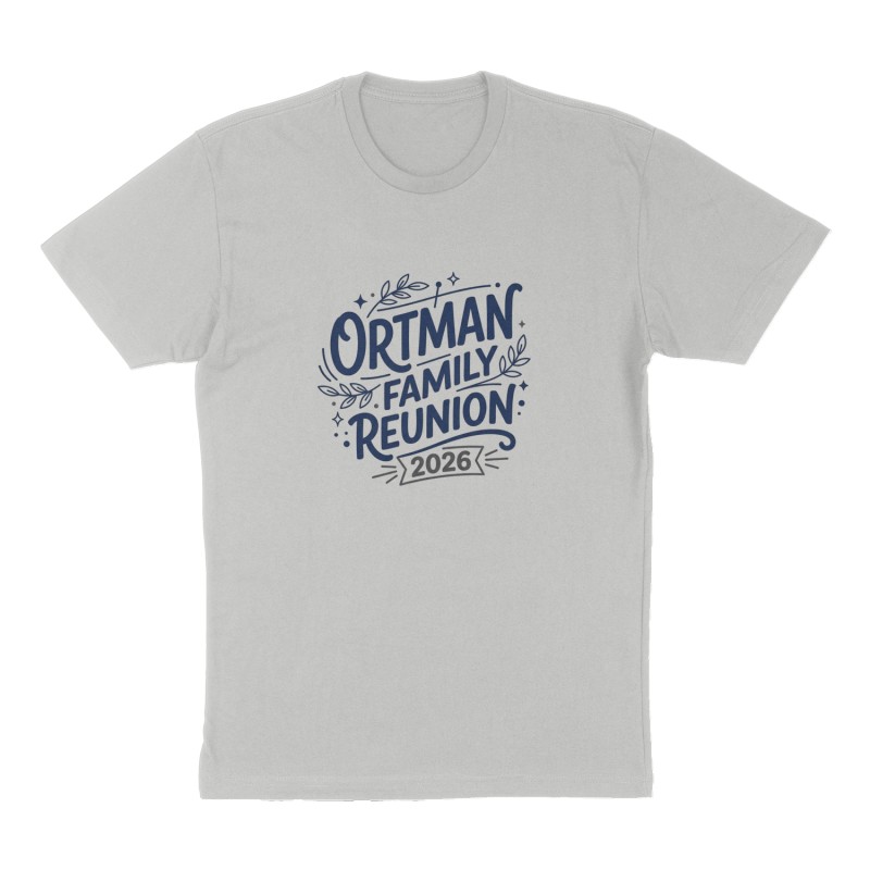 Custom t-shirt: "Ortman Family Reunion ", Front print, heather-gray shirt
