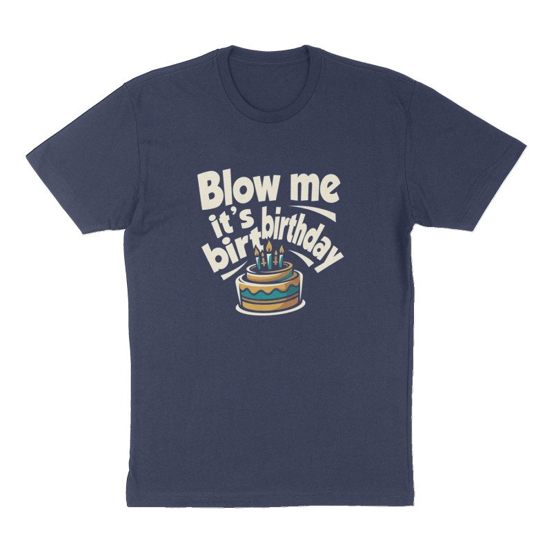 Custom t-shirt: "Blow me it’s my birthday", Front print, navy shirt