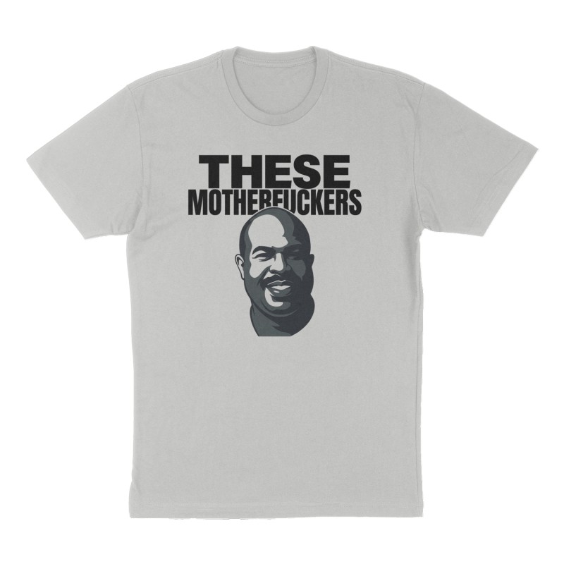 Custom t-shirt: "These motherfuckers", Front print, heather-gray shirt