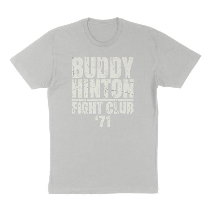 Custom t-shirt: "BUDDY HINTON FIGHT CLUB ", Front print, heather-gray shirt
