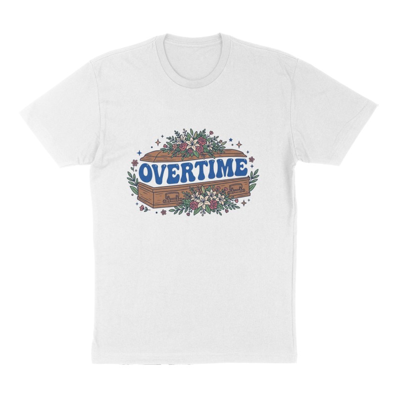 Custom t-shirt: "OVERTIME", Front print, white shirt