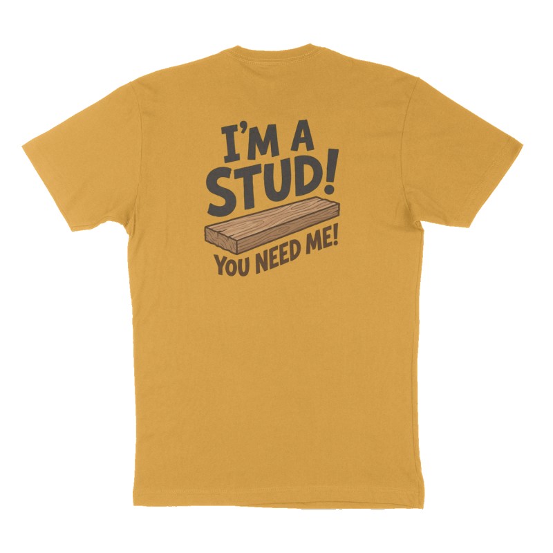 Custom t-shirt: "I'm a Stud!", Back print, mustard-yellow shirt