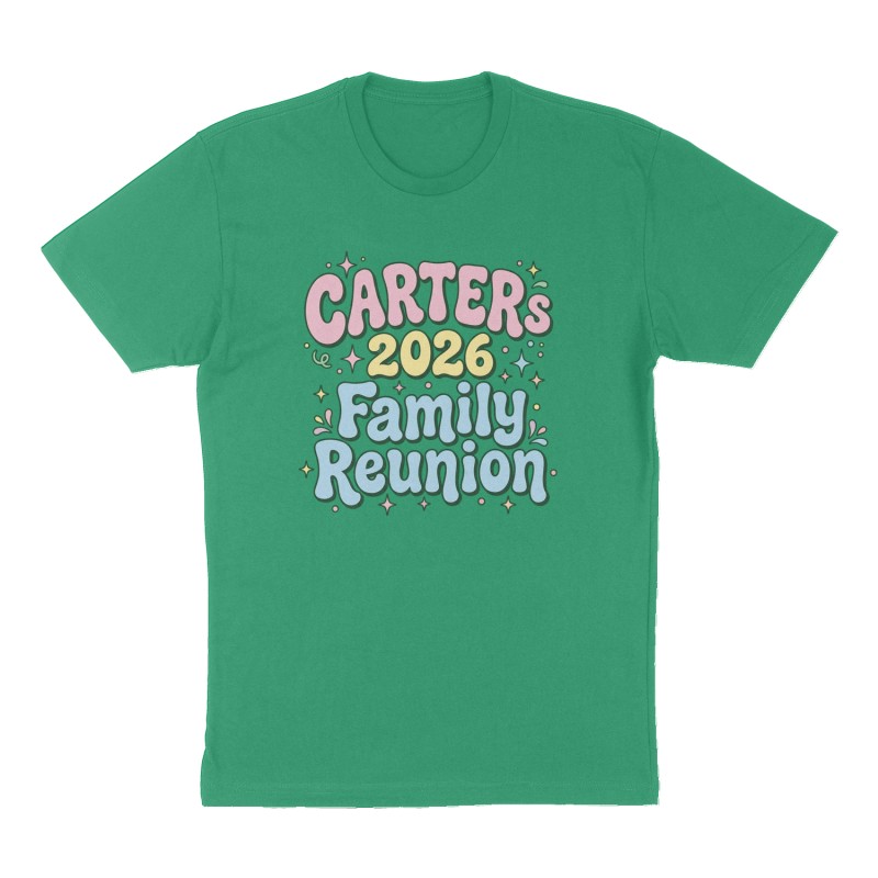 Custom t-shirt: "CARTERs 2026 Family Reunion", Front print, green shirt