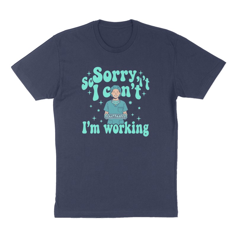 Custom t-shirt: "Sorry, I can’t ", Front print, navy shirt