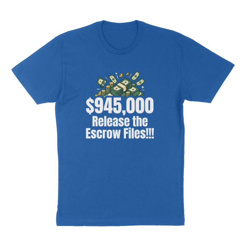 Custom t-shirt: "$945,000", Front print, royal-blue shirt