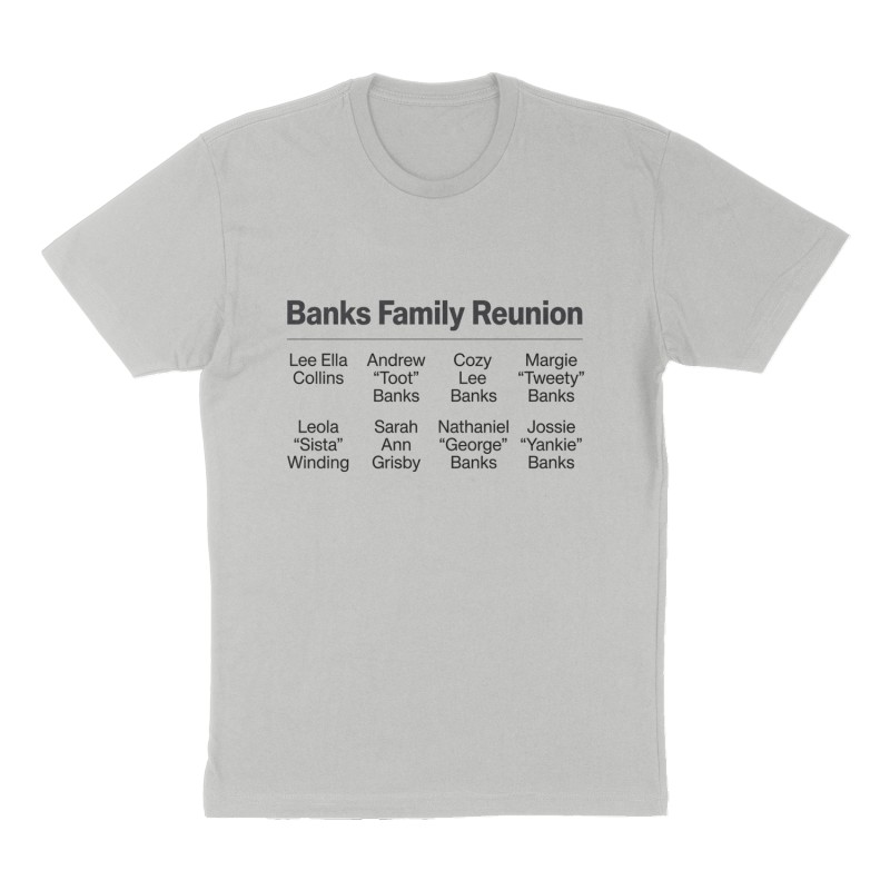 Custom t-shirt: "Banks Family Reunion ", Front print, heather-gray shirt