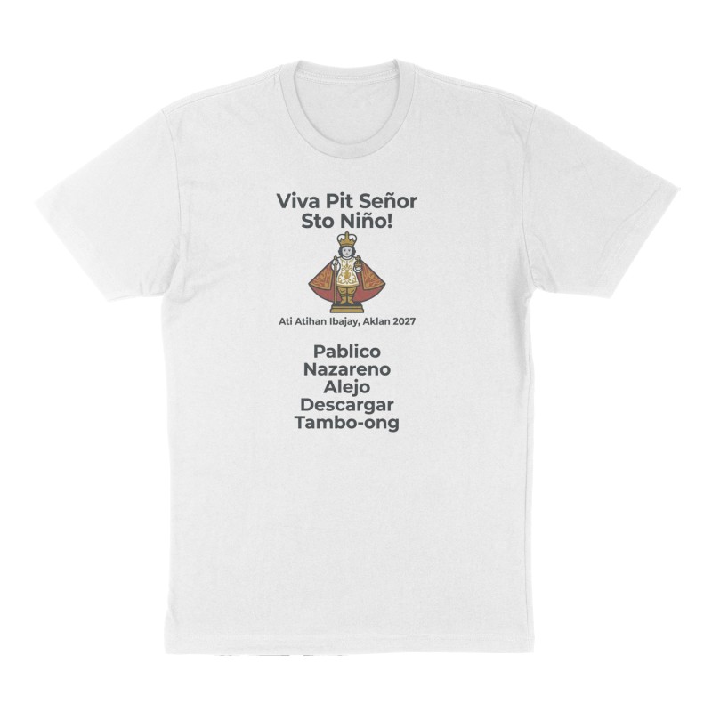 Custom t-shirt: "Viva Pit Señor Sto Niño! ", Front print, white shirt