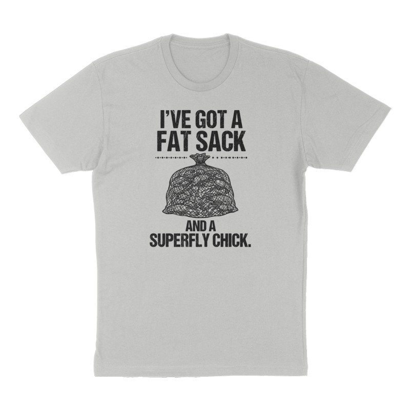 Custom t-shirt: "I've got a fat sack and a superfly chick.", Front print, heather-gray shirt