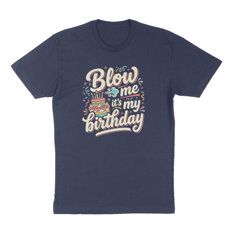 Custom t-shirt: "Blow me it’s my birthday", Front print, navy shirt