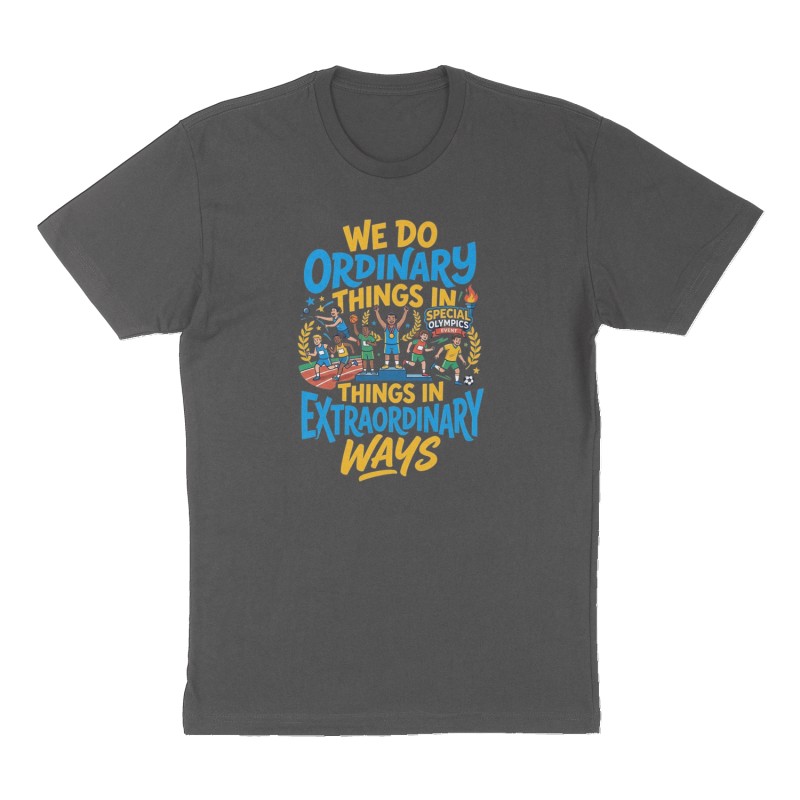 Custom t-shirt: "We do ordinary things in extraordinary ways ", Front print, charcoal shirt