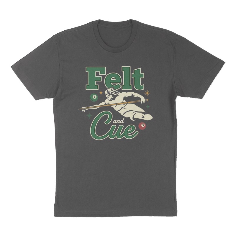 Custom t-shirt: "Felt and Cue ", Front print, charcoal shirt